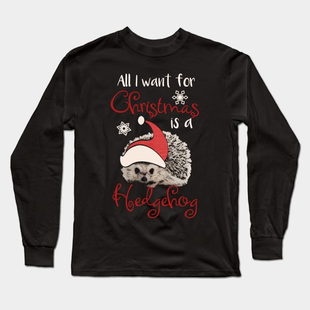 Cute Vintage Christmas Hedgehog Santa - All I Want For Christmas is a Hedgehog Long Sleeve T-Shirt by AmbersDesignsCo